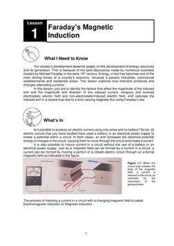 1 
 
Lesson 
1 
Faraday’s Magnetic 
Induction 
 
 
 
What I Need to Know 
 
Our society’s development depends largely on the