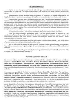 ORAÇÃO DE PROVISÃO
Pai, Tu és meu Deus provedor, Yahweh Jiré, pelo que supres liberalmente cada uma das minhas
necessid