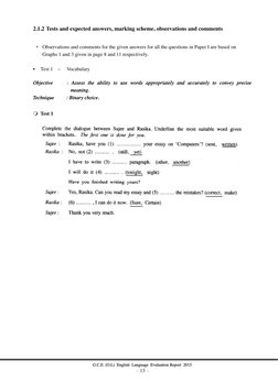 - 13 -
G.C.E. (O.L) English Language Evaluation Report 2015
2.1.2 Tests and expected answers, marking scheme, observation