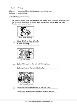 - 19 -
G.C.E. (O.L) English Language Evaluation Report 2015
•
Test 4 − Writing
Objective − Assess the ability to