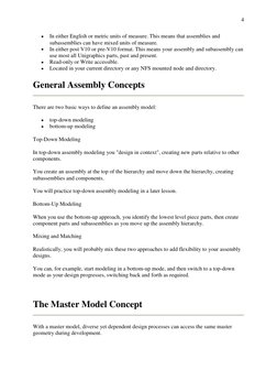4 
 
In either English or metric units of measure. This means that assemblies and 
subassemblies can have mixed units of m