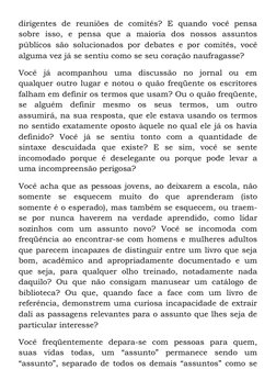 dirigentes de reuniões de comitês? E quando você pensa
sobre isso, e pensa que a maioria dos nossos assuntos
públicos são s