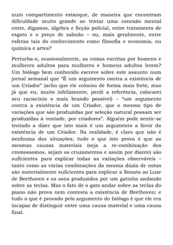 num compartimento estanque, de maneira que encontram
dificuldade muito grande ao tentar uma conexão mental
entre, digamos,