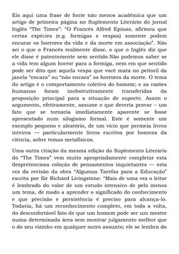 Eis aqui uma frase de fonte não menos acadêmica que um
artigo de primeira página no Suplemento Literário do jornal
Inglês ―