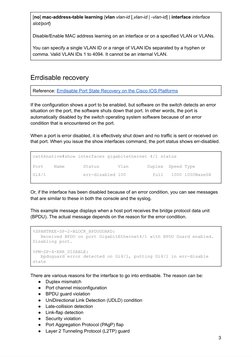 Errdisable recovery
If the configuration shows a port to be enabled, but software on the switch de
