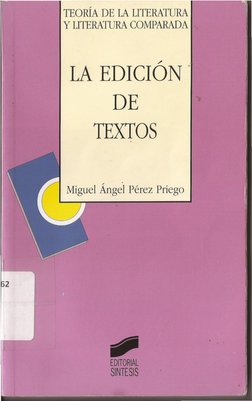 | TEORÍA DE LA LITERATURA
Y LITERATURA COMPARADA
LA EDICIÓN |
E.
DIA
TONOS
PA
0 Miguel Angel Pérez Priego |
Ñ N
o,