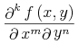 {frac{{msup{unicode{8706}}{k}{mathop{f}{left(x,yight)}}}}{{{unicode{8706}msup{x}{m}}{unicode{8706}msup{y}{n}}}}}