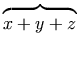 overbrace{strut x+y+z}