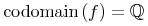 {{mathop{{minormal{codomain}}}{left(fight)}}={midoublestruck{Q}}}