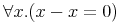 {unicode{8704}x.{left({{xunicode{8722}x}={0}}ight)}}